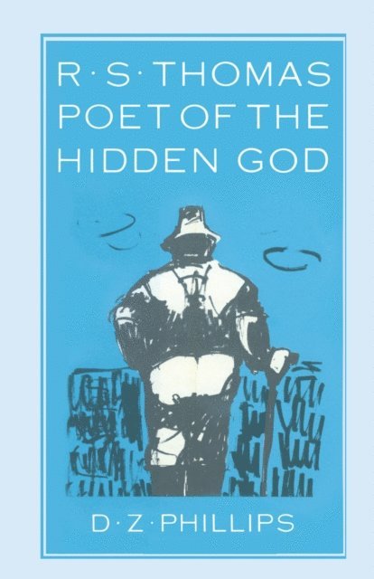D Z Phillips - R. S. Thomas: Poet of the Hidden God, E-bok
