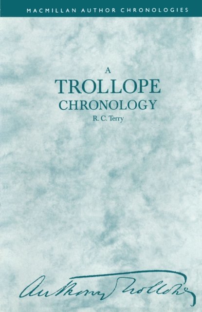 R.C. Terry - Trollope Chronology, E-bok