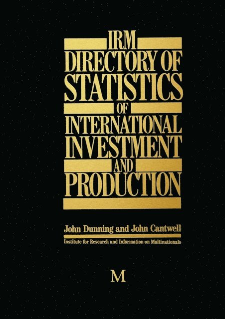 John Cantwell, John Dunning - IRM Directory of Statistics of International Investment and Production, E-bok