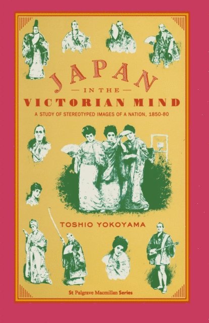 Toshio Yokoyama - Japan in the Victorian Mind, E-bok