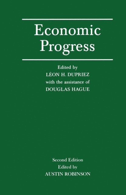 Austin Robinson, Leon H. Dupriez - Economic Progress, E-bok