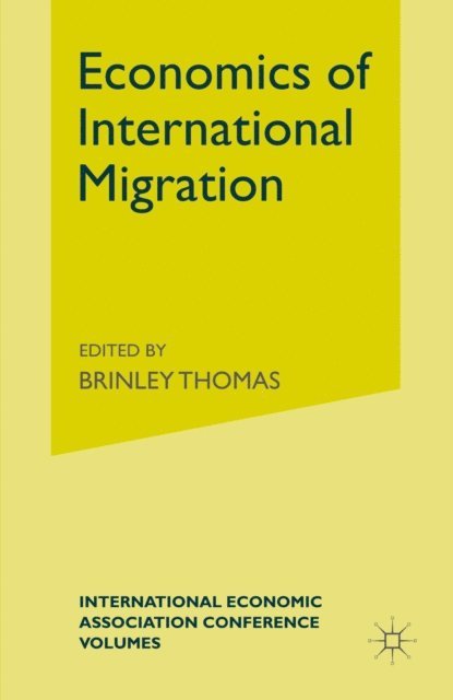 Brinley Thomas - Economics of International Migration, E-bok