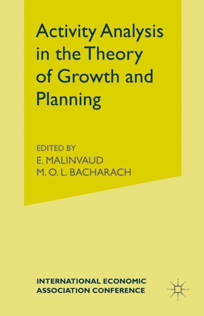 M O L Bacharachd, Edmond Malinvaud - Activity Analysis in the Theory of Growth and Planning, E-bok