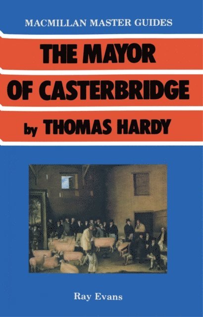 Ray Evans - Mayor of Casterbridge by Thomas Hardy, E-bok