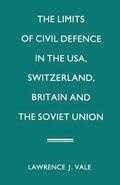 The Limits of Civil Defence in the USA, Switzerland, Britain and the Soviet Union