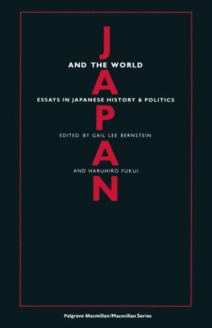 Haruhiro Fukui, Gail Lee Bernstein - Japan and the World, E-bok