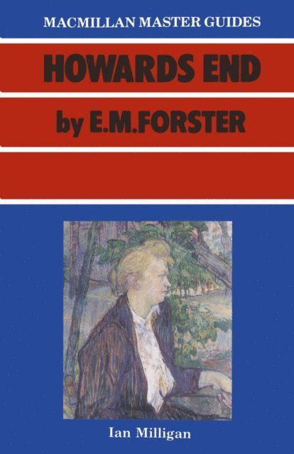 Ian Milligan - Forster: Howards End, E-bok