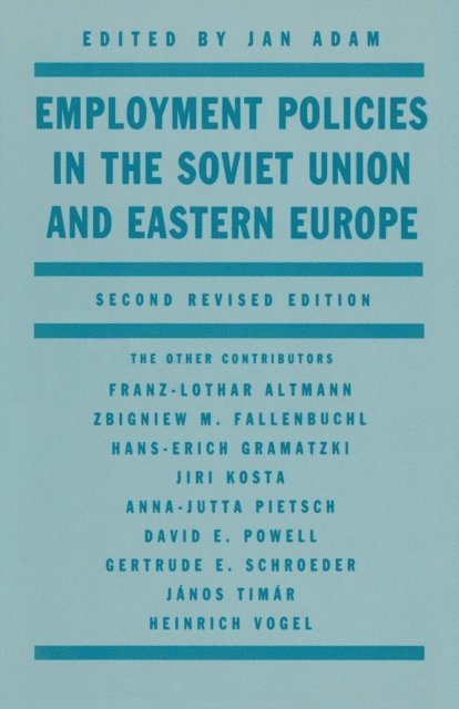Jan Adam - Employment Policies in the Soviet Union and Eastern Europe, E-bok