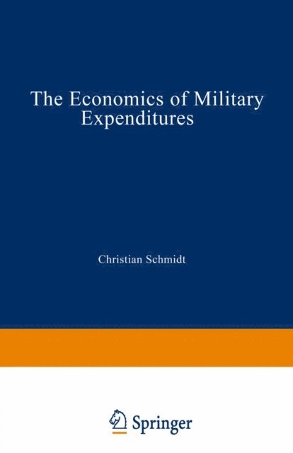 Christian Schmidt - Economics of Military Expenditures, E-bok
