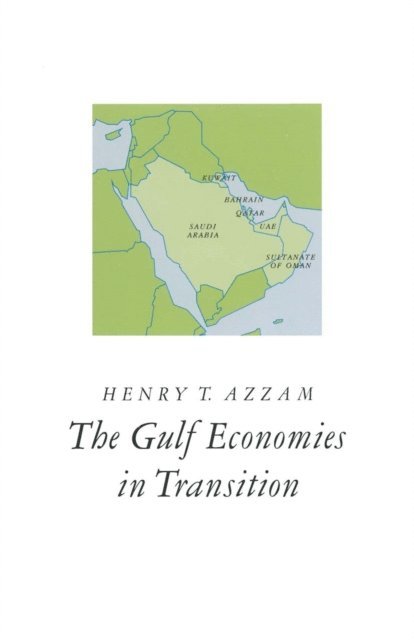 Henry T. Azzam - Gulf Economies in Transition, E-bok