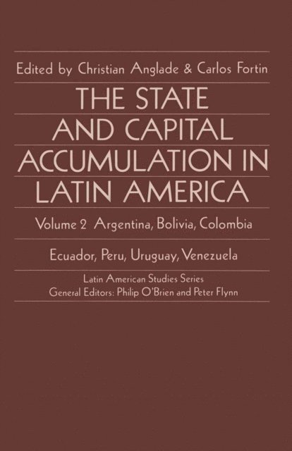 Carlos Fortin, Christian Anglade - State and Capital Accumulation in Latin America, E-bok