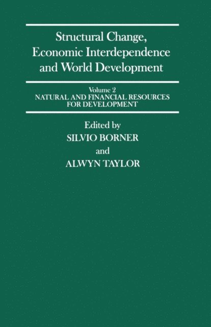 Alwyn Taylor, Silvio Borner - Structural Change, Economic Interdependence and World Development, E-bok