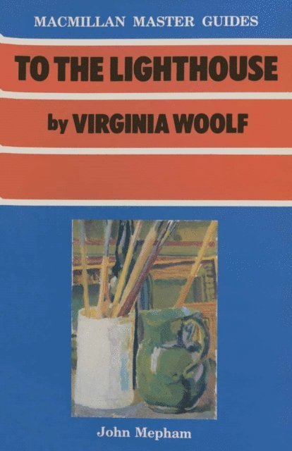 John Mepham - To the Lighthouse by Virginia Woolf, E-bok