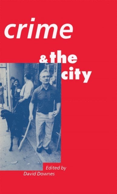 David Downes - Crime and the City, E-bok