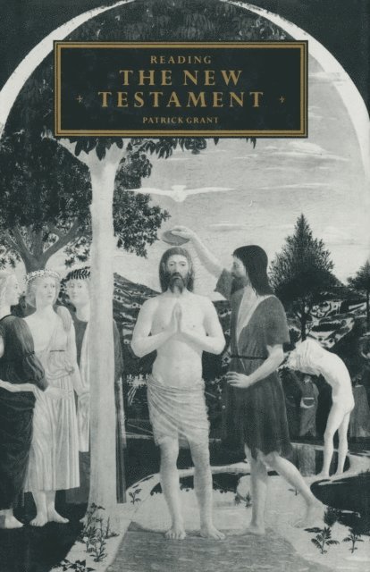 Patrick Grant - Reading the New Testament, E-bok