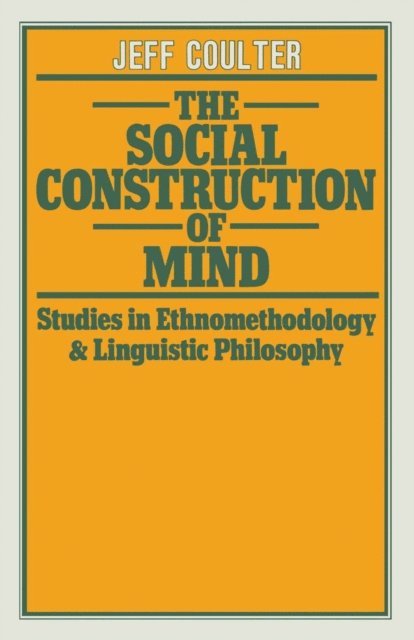 Jeff Coulter - Social Construction of Mind, E-bok