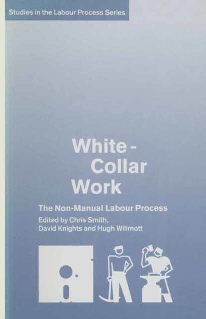 Hugh Willmott, David Knights - White-Collar Work, E-bok