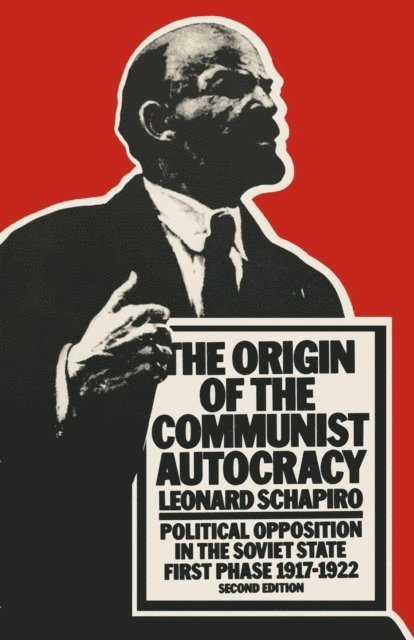 Leonard Schapiro - Origin of the Communist Autocracy, E-bok. Tillgänglighet: Lägg i varukorg