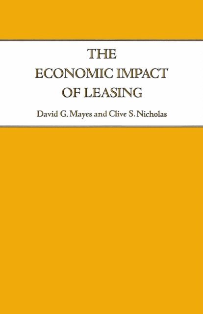 Clive S. Nicholas, David G. Mayes - Economic Impact of Leasing, E-bok