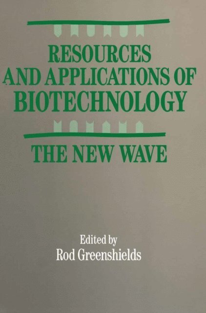 Rod Greenshields - Resources and Applications of Biotechnology, E-bok