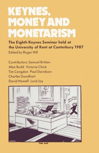 Roger Hill - Keynes, Money and Monetarism, E-bok