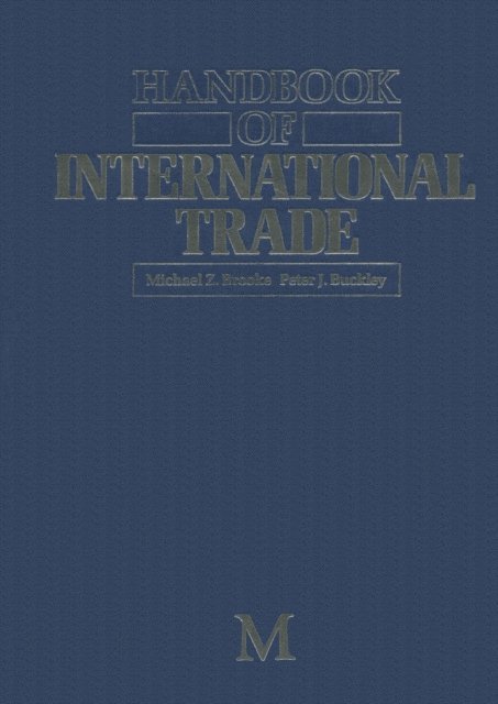 Peter J Buckley, Michael Z Brooke - Handbook of International Trade, E-bok