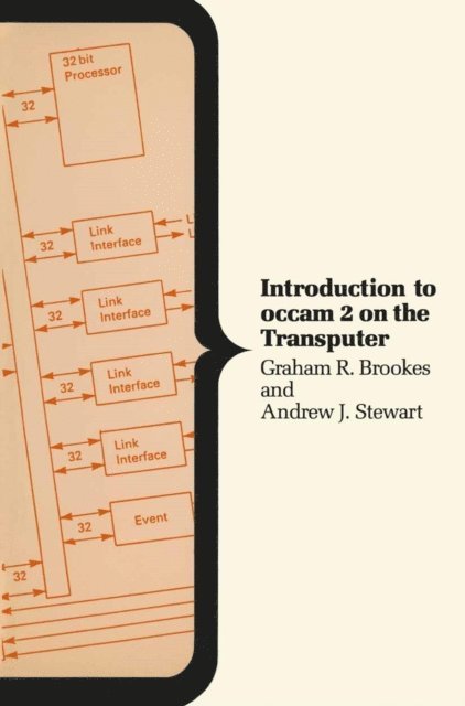 Andrew J. Stewart, Graham R. Brookes - Introduction to occam 2 on the Transputer, E-bok