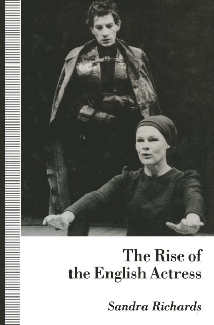 Sandra Richards - Rise of the English Actress, E-bok