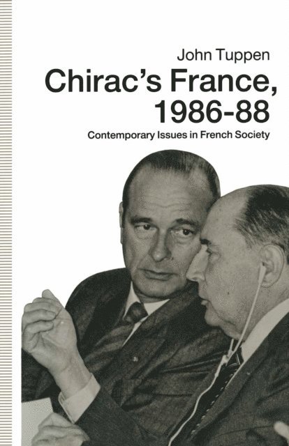John H. Tuppen - Chirac's France, 1986-88, E-bok