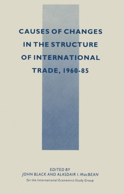 A.I. MacBean, John Black - Causes of Changes in the Structure of International Trade, 1960-85, E-bok