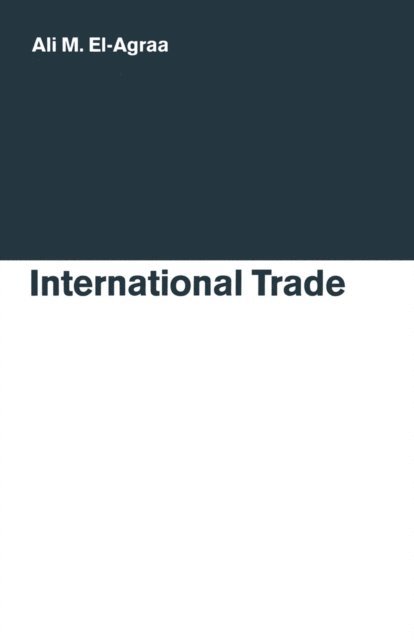 A. M. El-Agraa - International Trade, E-bok