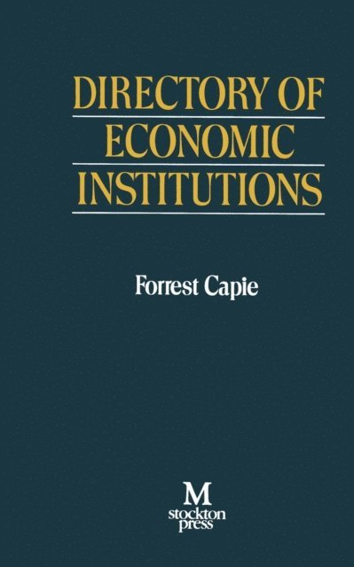 Forrest Capie - Directory of Economic Institutions, E-bok