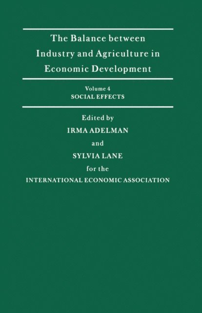 Sylvia Lane, Irma Adelman - Balance Between Industry and Agriculture in Economic Development, E-bok