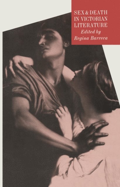 Regina Barreca - Sex and Death in Victorian Literature, E-bok