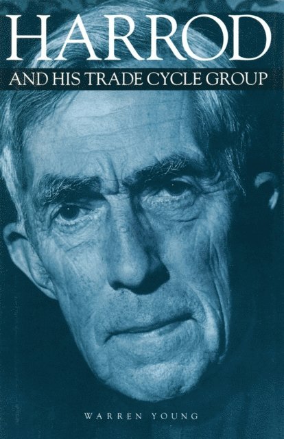 Warren Young - Harrod and His Trade Cycle Group, E-bok