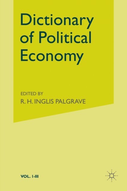 John Eatwell - Palgrave's Dictionary of Political Economy, E-bok