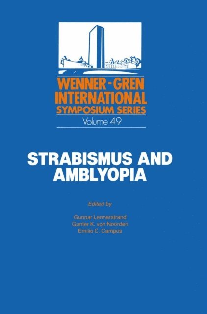 Gunnar Lennerstrand - Strabismus and Amblyopia, E-bok