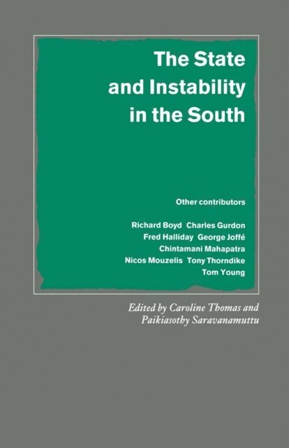 Paikiasothy Saravanamuttu, Caroline Thomas - State and Instability in the South, E-bok