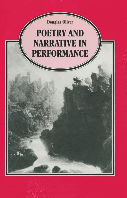 Douglas Oliver - Poetry and Narrative in Performance, E-bok