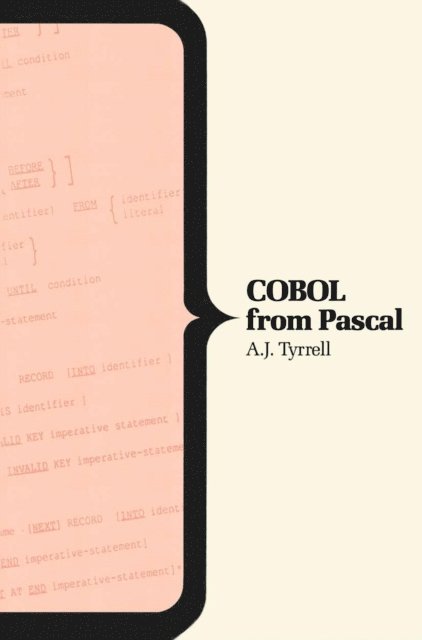 A.J. Tyrrell, F.H. Sumner - COBOL From Pascal, E-bok