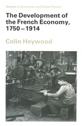 Development of the French Economy, 1750-1914