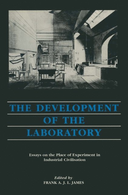 Frank A. J. L. James - Development of the Laboratory, E-bok