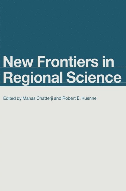 Robert E. Keunne, Manas Chatterji - New Frontiers in Regional Science, E-bok
