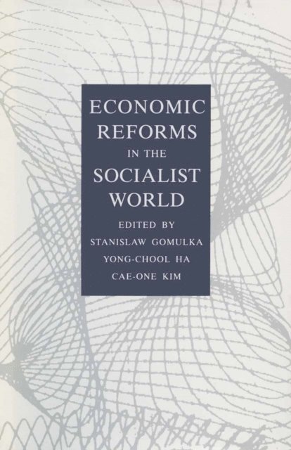 Stanislaw Gomulka - Economic Reforms in the Socialist World, E-bok