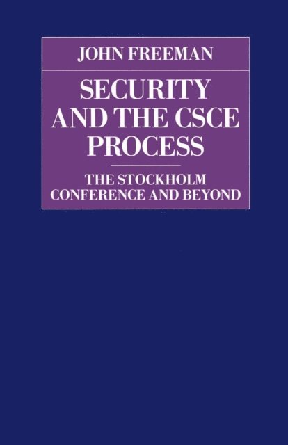 John Freeman - Security and the CSCE Process, E-bok