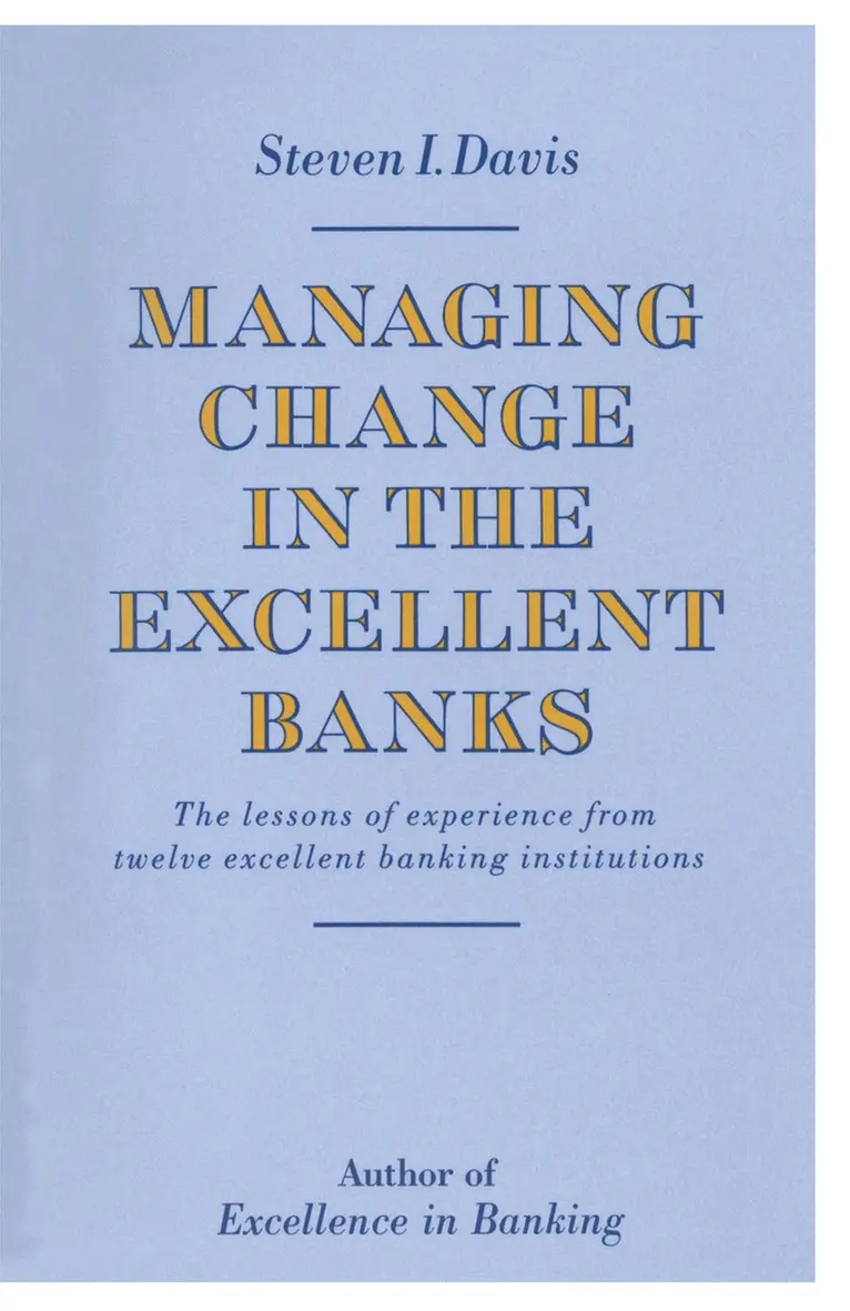 Steven I. Davis - Managing Change in the Excellent Banks, Häftad. Tillgänglighet: Lägg i varukorg