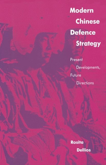 Rosita Dellios - Modern Chinese Defence Strategy, E-bok
