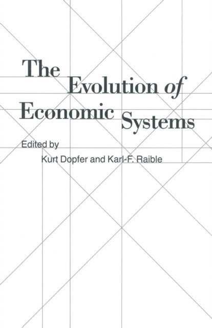 Karl Friedrich Raible, Kurt Dopfer - Evolution of Economic Systems, E-bok