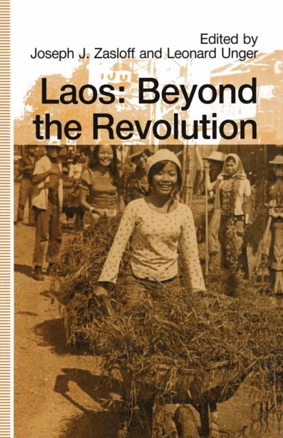Leonard Unger, Joseph J. Zasloff - Laos: Beyond the Revolution, E-bok