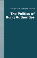 Politics of Hung Authorities